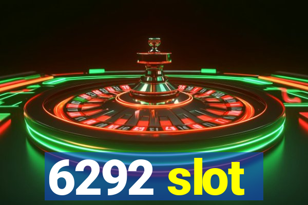 6292 slot